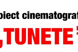 Proiect cinematografic „Tunete”